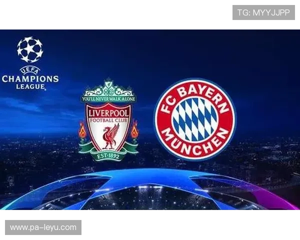 利物浦之王_ 拜仁慕尼黑冲在前头，利物浦vs拜仁慕尼黑次回合
